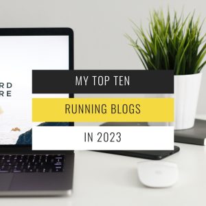 My Top 10 Running Blogs in 2023